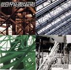 Anthony Braxton/Scott Rosenberg: Compositions/Improvisations 2000