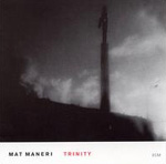 Mat Maneri: Trinity